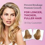 Prevent breakage, promote growth. For longer, thicker, fuller hair. 30-day guarantee.